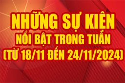 Những sự kiện nổi bật trong tuần