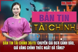 Bản tin Tài chính 30/11: Chuyên gia đưa cảnh báo, giá vàng chính thức ngắt đà tăng?