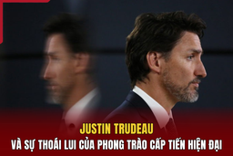 Justin Trudeau và sự thoái lui của phong trào cấp tiến hiện đại