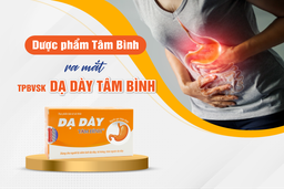 Sản phẩm mới của Tâm Bình dành cho người viêm loét, trào ngược dạ dày