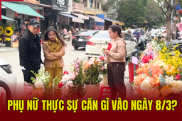 Phụ nữ thực sự cần gì  vào  ngày 8/3?