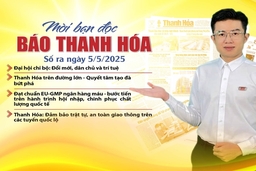 Mời bạn đọc báo Thanh Hóa số ra ngày 5/5/2025
