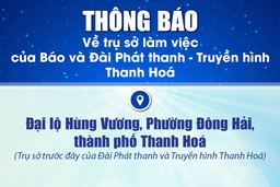 Thông báo về trụ sở làm việc của Báo và Đài Phát thanh – Truyền hình Thanh Hóa