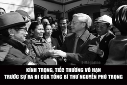 [E-Magazine] – Kính trọng, tiếc thương vô hạn trước sự ra đi của Tổng Bí thư Nguyễn Phú Trọng
