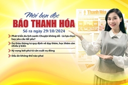 Mời bạn đọc báo Thanh Hóa số ra ngày 29/10/2024