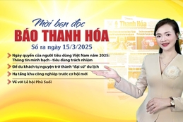 Mời bạn đọc báo Thanh Hóa số ra ngày 15/3/2025