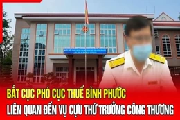 Điểm nóng sáng 14/9: Bắt Cục phó Cục Thuế Bình Phước 