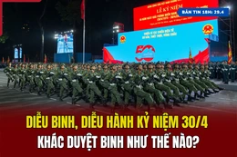 [Bản tin 18h] Diễu binh, diễu hành kỷ niệm 30/4 khác duyệt binh như thế nào?