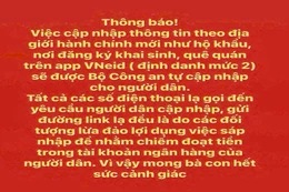 Cảnh báo thủ đoạn lừa đảo mới khi sáp nhập các đơn vị hành chính