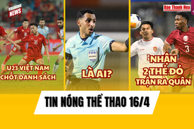 Tin thể thao 16/4: Đông Á Thanh Hóa đóng góp 2 cầu thủ ở danh sách chính thức U23 Việt Nam