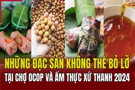 Những đặc sản không thể bỏ lỡ tại Chợ OCOP và ẩm thực xứ Thanh 2024