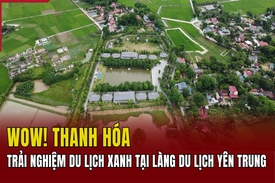 [WOW! THANH HÓA] Trải nghiệm du lịch xanh tại Làng Du Lịch Yên Trung