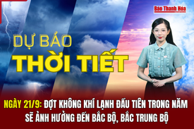 Dự báo thời tiết ngày 21/9: Đợt không khí lạnh đầu tiên trong năm sẽ ảnh hưởng đến Bắc Bộ, Bắc Trung Bộ