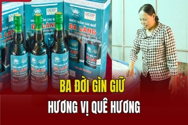 Ba đời gìn giữ hương vị quê hương