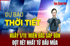 Dự báo thời tiết 1/11: Miền Bắc sắp đón đợt rét nhất từ đầu mùa