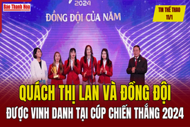 Tin thể thao 11/1: Quách Thị Lan và đồng đội được vinh danh tại Cúp Chiến Thắng 2024