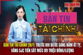 Bản tin Tài chính 28/1: Trước khi bước sang năm Ất Tỵ, vàng  SJC tiến sát mức 89 triệu đồng/lượng