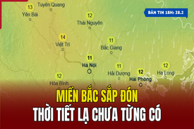 [Bản tin 18h] Miền Bắc sắp đón thời tiết lạ chưa từng có