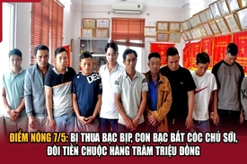 Điểm nóng 7/5: Bị thua bạc bịp, con bạc bắt cóc chủ sới, đòi tiền chuộc hàng trăm triệu đồng