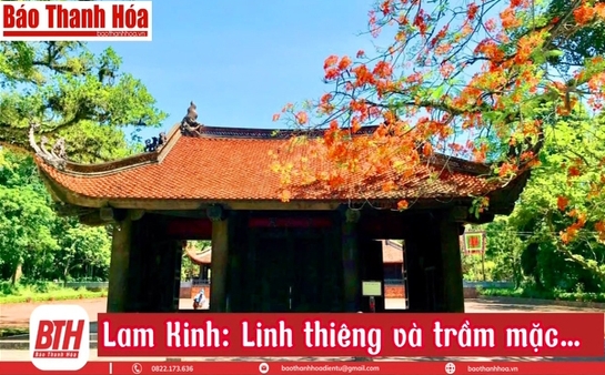 Lam Kinh: Linh thiêng và trầm mặc...