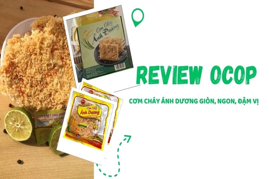 [REVIEW OCOP] Cơm cháy Ánh Dương giòn, ngon, đậm vị