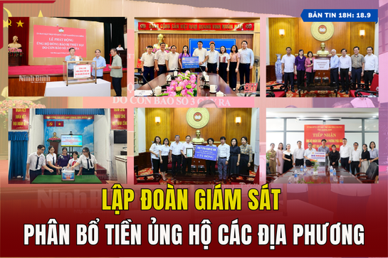 [Bản tin 18h]  Lập  đoàn giám sát phân bổ tiền ủng hộ các địa phương