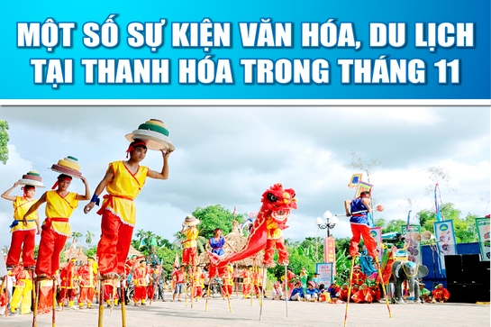 [Infographics] - Một số sự kiện văn hóa, du lịch tại Thanh Hóa trong tháng 11