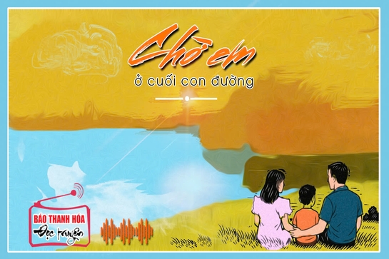 [Podcast] Truyện ngắn: Chờ em ở cuối con đường