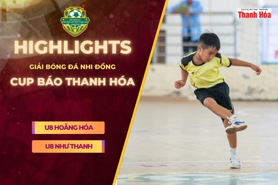 [HIGHLIGHTS] U8 Hoằng Hóa - U8 Như Thanh|Hạ gục đối thủ đáng gờm, Như Thanh điền tên mình vào bán kết