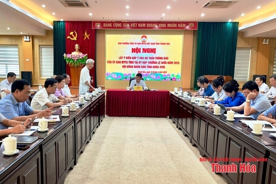Góp ý vào dự thảo thông báo của Ủy ban MTTQ tỉnh tại Kỳ họp thường lệ giữa năm 2025, HĐND tỉnh khóa XVIII
