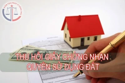 Hủy giấy chứng nhận quyền sử dụng đất, quyền sử dụng sở hữu nhà ở và tài sản khác gắn liền với đất 
