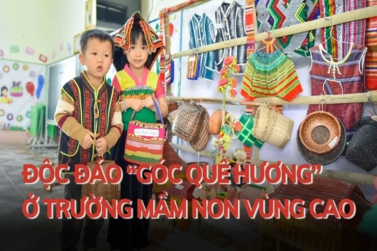 Độc đáo “góc quê hương” ở trường Mầm  non vùng cao
