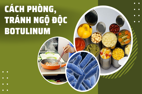 Cách phòng, tránh ngộ độc Botulinum