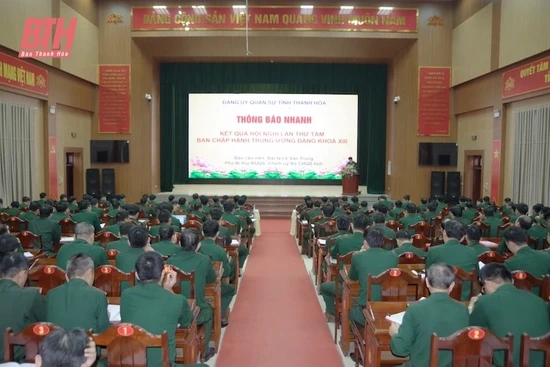 Đảng ủy Quân sự tỉnh thông báo nhanh kết quả Hội nghị Trung ương 8, khóa XIII