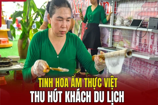 Tinh hoa ẩm thực Việt thu hút khách du lịch