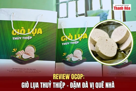 [REVIEW OCOP] Giò lụa Thuỷ Thiệp - Đậm đà vị quê nhà