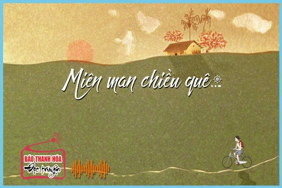 [Podcast] Tản văn: Miên man chiều quê...