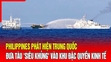 An ninh quốc tế 7/7: Philippines phát hiện Trung Quốc đưa tàu “siêu khủng” vào khu đặc quyền kinh tế