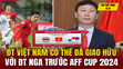 Tin thể thao 17/7: ĐT Việt Nam có thể đá giao hữu với ĐT Nga trước AFF Cup 2024; Klopp và Tuchel chạy đua vào “ghế nóng” tuyển Anh