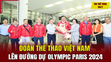 Tin thể thao 24/7: Đoàn Thể thao Việt Nam lên đường dự Olympic Paris 2024; De Gea quyết không về Ngoại hạng  Anh