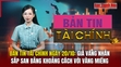 Bản tin Tài chính 20/10: Giá vàng nhẫn sắp san bằng khoảng cách với vàng miếng