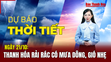 Dự báo thời tiết ngày 21/10: Thanh Hóa rải rác có mưa dông, gió nhẹ