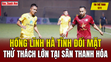 Tin thể thao 17/1: Hồng Lĩnh Hà Tĩnh đối mặt thử thách lớn tại sân Thanh Hóa