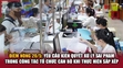 Điểm nóng 20/5: Yêu cầu kiên quyết xử lý sai phạm trong công tác tổ chức cán bộ khi thực hiện sắp xếp