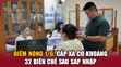 Điểm nóng 1/6: Cấp xã có khoảng 32 biên chế sau sáp nhập