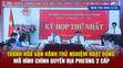[Bản tin 18] Thanh Hóa vận hành thử nghiệm hoạt động mô hình chính quyền địa phương 2 cấp