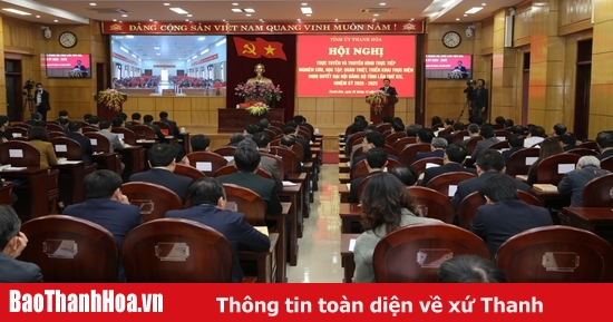 Học tập, quán triệt, triển khai thực hiện Nghị quyết Đại hội Đảng bộ tỉnh Thanh Hóa lần thứ XIX, nhiệm kỳ 2020- 2025