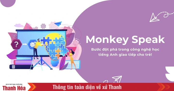 Monkey Speak - Bước đột phá trong công nghệ học tiếng Anh giao tiếp cho trẻ