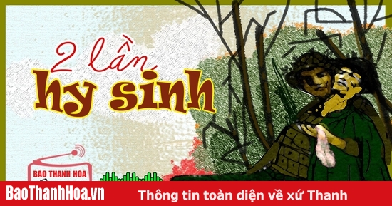 Radio] - Nghe đọc truyện: Hai lần hy sinh