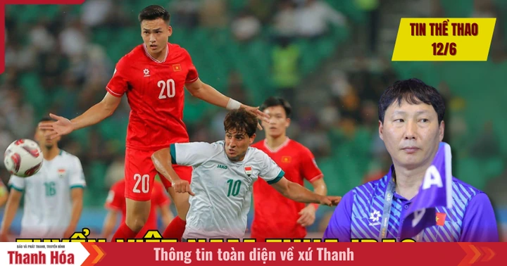 Tin thể thao 12/6: Tuyển Việt Nam thua Iraq trong ngày chia tay vòng loại World Cup 2026; MU chốt HLV ở mùa giải mới